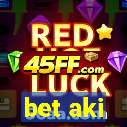 bet aki